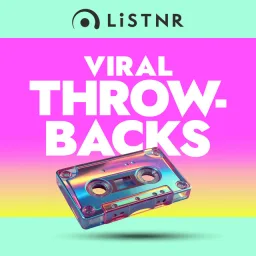 LiSTNR - Viral Throwbacks (HLS) logo