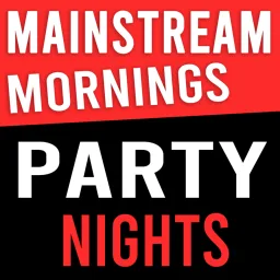 Logo de # Mainstream Mornings & Party Nights - (Morning/Day: Mainstream, Top 40, Charts - Evening/Night: Party, House, Techno, DJ Mixes, Live DJs)