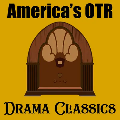 Drama Classics       America's OTR logo