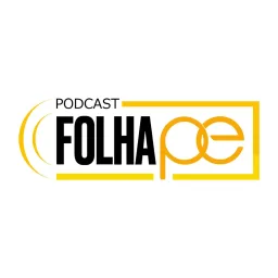 Podcasts FolhaPE cover