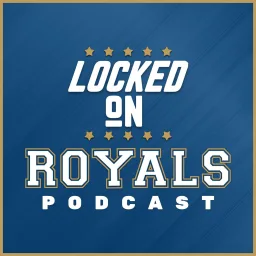 Capa de Locked On Royals - Daily Podcast On The Kansas City Royals