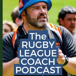 Portada de The RUGBY LEAGUE COACH Podcast