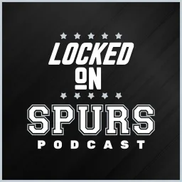 Capa de Locked On Spurs - Daily Podcast On The San Antonio Spurs